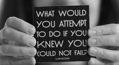 VIDEO: What would you attempt to do if you knew you could not fail?