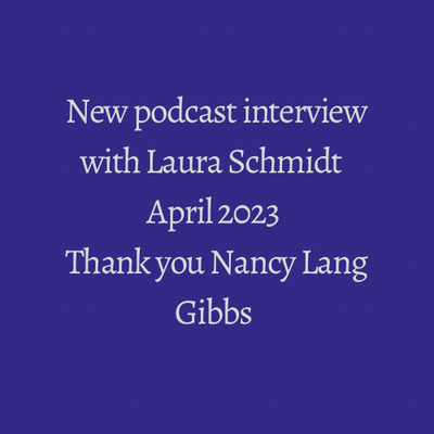 Laura's latest: podcast guest on Nancy Lang Gibbs Loving Later Life podcast