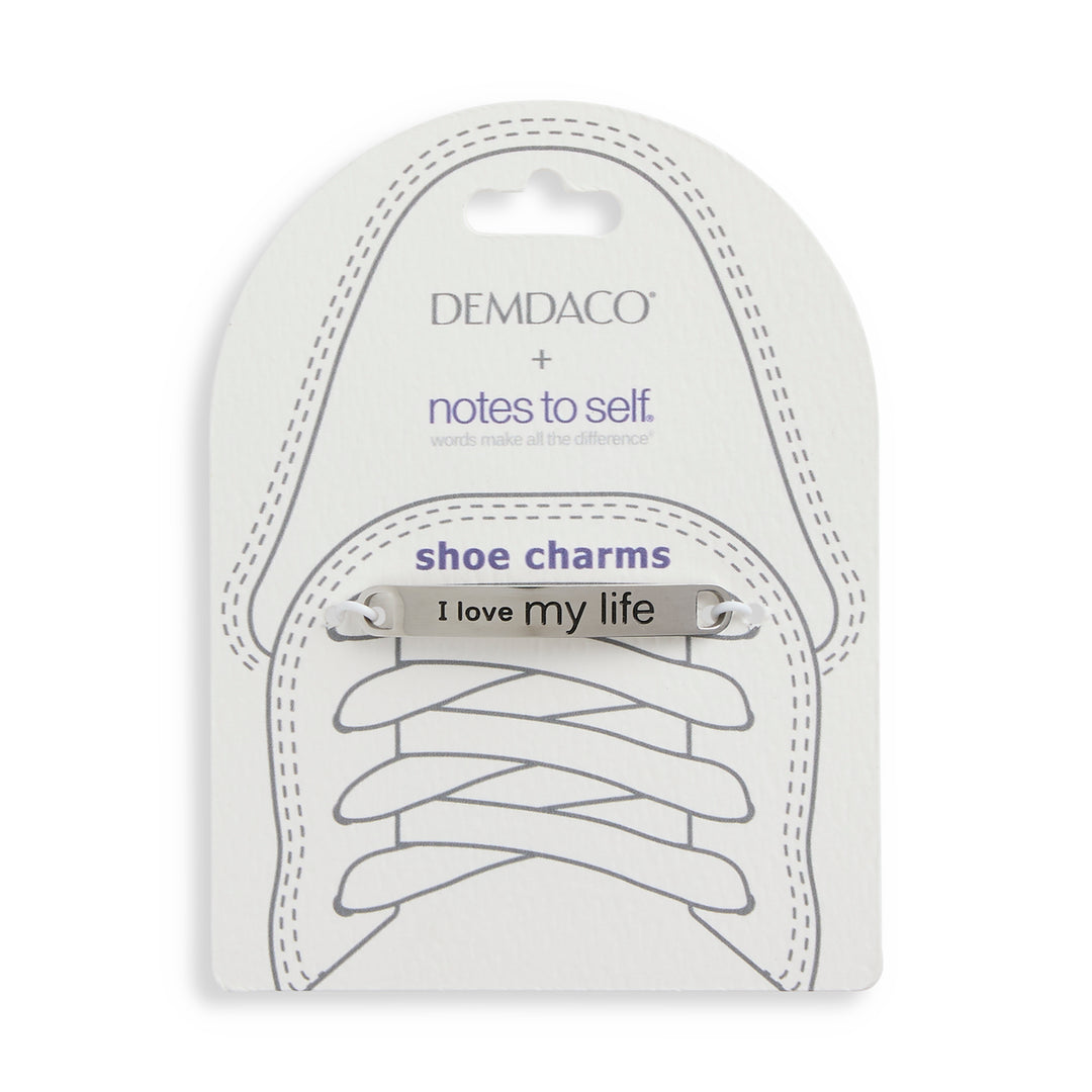 Demdaco + notes to self silver shoe charm with 'I love my life' engraved